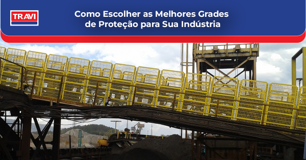 Como Escolher as Melhores Grades de  Proteção para Sua Indústria Como Escolher as Melhores Grades de  Proteção para Sua Indústria