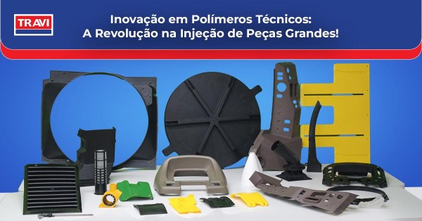 Transformação em Polímeros Técnicos: Inovando na Injeção de Peças de Grande Porte!  Transformação em Polímeros Técnicos: Inovando na Injeção de Peças de Grande Porte!