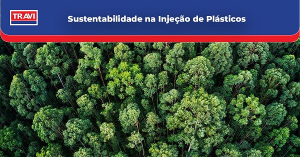 Sustentabilidade na Injeção de Plásticos: Inovações e Práticas da Travi Plásticos  Sustentabilidade na Injeção de Plásticos: Inovações e Práticas da Travi Plásticos