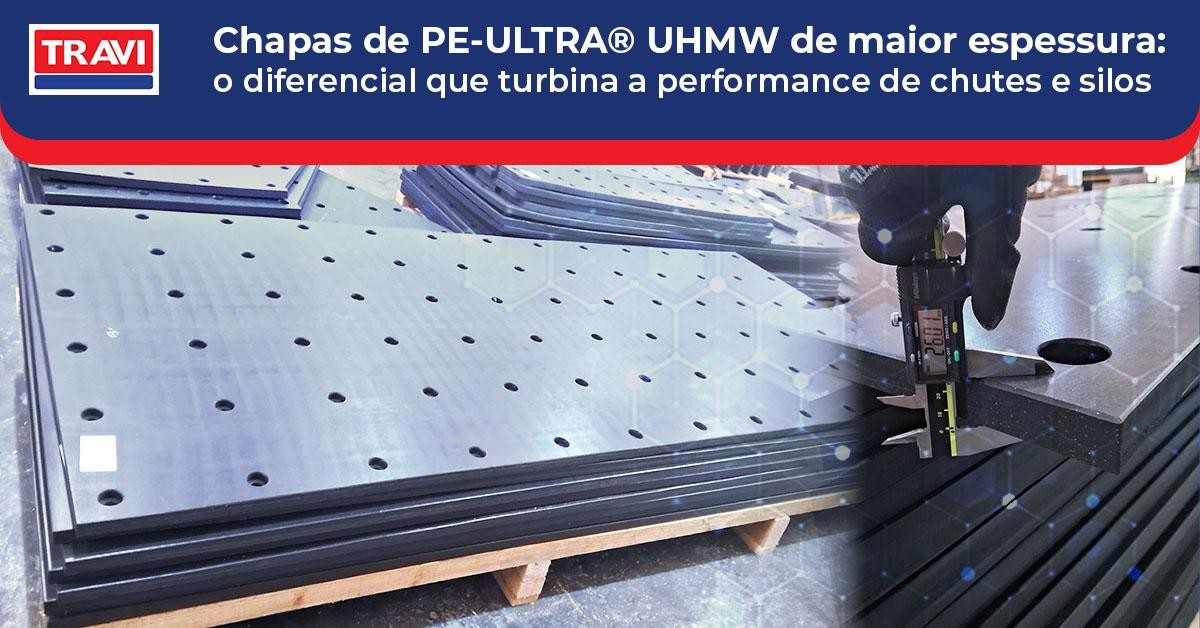 Chapas de PE-ULTRA® UHMW de maior espessura: o diferencial que turbina a performance de chutes e silos  Chapas de PE-ULTRA® UHMW de maior espessura: o diferencial que turbina a performance de chutes e silos