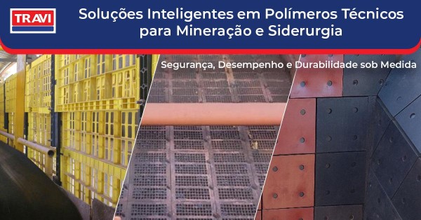 Soluções Inteligentes em Polímeros Técnicos para Mineração e Siderurgia: Segurança, Desempenho e Durabilidade sob Medida Soluções Inteligentes em Polímeros Técnicos para Mineração e Siderurgia: Segurança, Desempenho e Durabilidade sob Medida